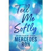 Tell Me Softly, Ron, Mercedes, cbt TB, EAN/ISBN-13: 9783570317266