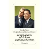 Kein Grund, gleich so rumzuschreien, Suter, Martin/von Stuckrad-Barre, Benjamin, Diogenes Verlag AG, EAN/ISBN-13: 9783257073218