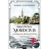 Mrs Potts' Mordclub und der tote Bürgermeister, Thorogood, Robert, EAN/ISBN-13: 9783462006933