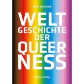 Weltgeschichte der Queerness, Heicker, Dino, be.bra Verlag GmbH, EAN/ISBN-13: 9783898092593