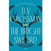 The Bright Sword, Grossman, Lev, Fischer TOR, EAN/ISBN-13: 9783596711819