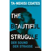 The Beautiful Struggle, Coates, Ta-Nehisi, Blessing, Karl, Verlag GmbH, EAN/ISBN-13: 9783896677044