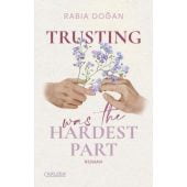 Trusting Was The Hardest Part, Dogan, Rabia, Carlsen Verlag GmbH, EAN/ISBN-13: 9783551585356