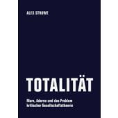 Totalität, Alex, Struwe, Verbrecher Verlag GmbH, EAN/ISBN-13: 9783957326157