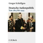 Deutsche Außenpolitik, Schöllgen, Gregor, Verlag C. H. BECK oHG, EAN/ISBN-13: 9783406807862