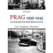 Prag 1939-1945 unter deutscher Besatzung, Padevet, Jirí, Mitteldeutscher Verlag GmbH, EAN/ISBN-13: 9783963111334
