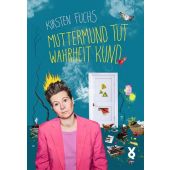 Muttermund tut Wahrheit kund, Fuchs, Kirsten/Voland & Quist, Voland & Quist, EAN/ISBN-13: 9783863913229
