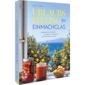 Urlaubs-Feeling im Einmachglas, Kreihe, Susann, Christian Verlag, EAN/ISBN-13: 9783959619882