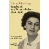 Tagebuch aus Bergen-Belsen, Lévy-Hass, Hanna, Verlag C. H. BECK oHG, EAN/ISBN-13: 9783406591990