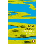 Über den Strom, Liksom, Rosa, Penguin Verlag Hardcover, EAN/ISBN-13: 9783328602637