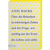Über die Heiterkeit in schwierigen Zeiten und die Frage, wie wichtig uns der Ernst des Lebens sein sollte, EAN/ISBN-13: 9783755805397