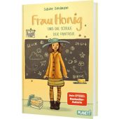 Frau Honig: Frau Honig und die Schule der Fantasie, Bohlmann, Sabine, Planet! Verlag, EAN/ISBN-13: 9783522508643