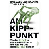 Am Kipppunkt, Staud, Toralf/von Brackel, Benjamin, Verlag Kiepenheuer & Witsch GmbH & Co KG, EAN/ISBN-13: 9783462007909