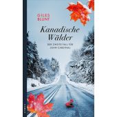 Kanadische Wälder, Blunt, Giles, Kampa Verlag AG, EAN/ISBN-13: 9783311120759