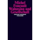 Wahnsinn und Gesellschaft, Foucault, Michel, Suhrkamp, EAN/ISBN-13: 9783518276396