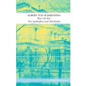 War ich da?, Schirnding, Albert von, Verlag C. H. BECK oHG, EAN/ISBN-13: 9783406831720