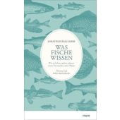 Was Fische wissen, Jonathan Balcombe, mareverlag GmbH & Co oHG, EAN/ISBN-13: 9783866482838