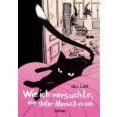Wie ich versuchte, ein guter Mensch zu sein, Lust, Ulli, Suhrkamp, EAN/ISBN-13: 9783518468135