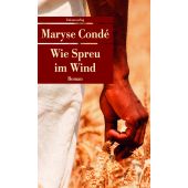Wie Spreu im Wind, Condé, Maryse, Unionsverlag, EAN/ISBN-13: 9783293206298