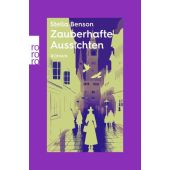 Zauberhafte Aussichten, Benson, Stella, Rowohlt Verlag, EAN/ISBN-13: 9783499015175