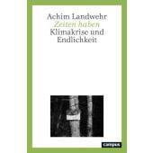 Zeiten haben, Landwehr, Achim, Campus Verlag, EAN/ISBN-13: 9783593521213