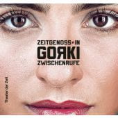Zeitgenoss*in Gorki, Theater der Zeit GmbH, EAN/ISBN-13: 9783957494320