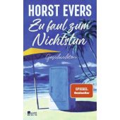 Zu faul zum Nichtstun, Evers, Horst, Rowohlt Berlin Verlag, EAN/ISBN-13: 9783737102117