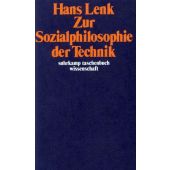 Zur Sozialphilosophie der Technik, Lenk, Hans, Suhrkamp, EAN/ISBN-13: 9783518280140