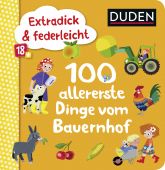 Extradick & federleicht: 100 allererste Dinge vom Bauernhof, Blanck, Iris, Fischer Duden, EAN/ISBN-13: 9783737334389
