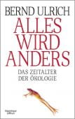 Alles wird anders, Ulrich, Bernd, Verlag Kiepenheuer & Witsch GmbH & Co KG, EAN/ISBN-13: 9783462053654