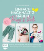 Einfach nachhaltig nähen - Babys & Kids, Czajkowski, Katja, Edition Michael Fischer GmbH, EAN/ISBN-13: 9783745901078