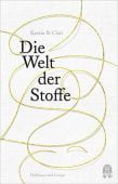 Die Welt der Stoffe, StClair, Kassia, Hoffmann und Campe Verlag GmbH, EAN/ISBN-13: 9783455006414