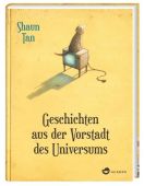 Geschichten aus der Vorstadt des Universums, Tan, Shaun, Aladin Verlag GmbH, EAN/ISBN-13: 9783848901739