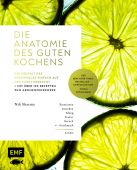 Die Anatomie des guten Kochens. Die Vielfalt des Geschmacks einfach auf den Punkt gebracht, EAN/ISBN-13: 9783745906448