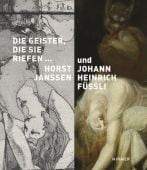 Die Geister, die sie riefen... Horst Janssen und Johann Heinrich Füssli, Hirmer, EAN/ISBN-13: 9783777425498