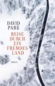 Reise durch ein fremdes Land, Park, David, DuMont Buchverlag GmbH & Co. KG, EAN/ISBN-13: 9783832180027