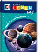 WAS IST WAS Erstes Lesen easy! Band 4. Entdecke den Weltraum, Meierjürgen, Sonja, Tessloff Verlag, EAN/ISBN-13: 9783788677220