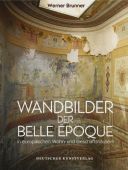 Wandbilder der Belle Epoque in europäischen Wohn- und Geschäftshäusern, Brunner, Werner, EAN/ISBN-13: 9783422070011