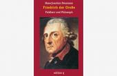 Friedrich der Große: Feldherr und Philosoph, Neumann, Hans-J, be.bra Verlag GmbH, EAN/ISBN-13: 9783861245247