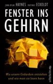 Fenster ins Gehirn, Haynes, John-Dylan (Professor)/Eckoldt, Matthias (Dr.), Ullstein Verlag, EAN/ISBN-13: 9783550200038