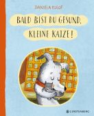 Bald bist du gesund, kleine Katze!, Kulot, Daniela, Gerstenberg Verlag GmbH & Co.KG, EAN/ISBN-13: 9783836961547