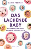 Das lachende Baby, Addyman, Caspar, Verlag Antje Kunstmann GmbH, EAN/ISBN-13: 9783956143915