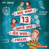 Wie man 13 wird und die Welt rettet, Johnson, Pete, Silberfisch, EAN/ISBN-13: 9783745602234