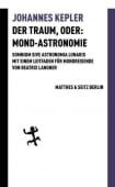 Der Traum, oder: Mond-Astronomie, Kepler, Johannes, MSB Matthes & Seitz Berlin, EAN/ISBN-13: 9783751803250
