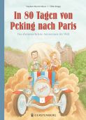 In 80 Tagen von Peking nach Paris, Meyer, Stephan Martin, Gerstenberg Verlag GmbH & Co.KG, EAN/ISBN-13: 9783836960892