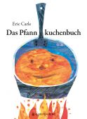 Das Pfannkuchenbuch, Carle, Eric, Gerstenberg Verlag GmbH & Co.KG, EAN/ISBN-13: 9783836961301