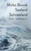 Seeland Schneeland, Bonné, Mirko, Schöffling & Co. Verlagsbuchhandlung, EAN/ISBN-13: 9783895614101