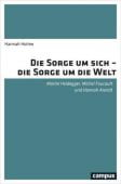 Die Sorge um sich - die Sorge um die Welt, Holme, Hannah, Campus Verlag, EAN/ISBN-13: 9783593509457