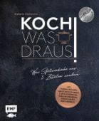 Koch was draus!, Hiekmann, Stefanie, Edition Michael Fischer GmbH, EAN/ISBN-13: 9783960934530