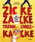 Zicke zacke Trennungskacke - und wie du da durchkommst, Einwohlt, Ilona, Carlsen Verlag GmbH, EAN/ISBN-13: 9783551250681